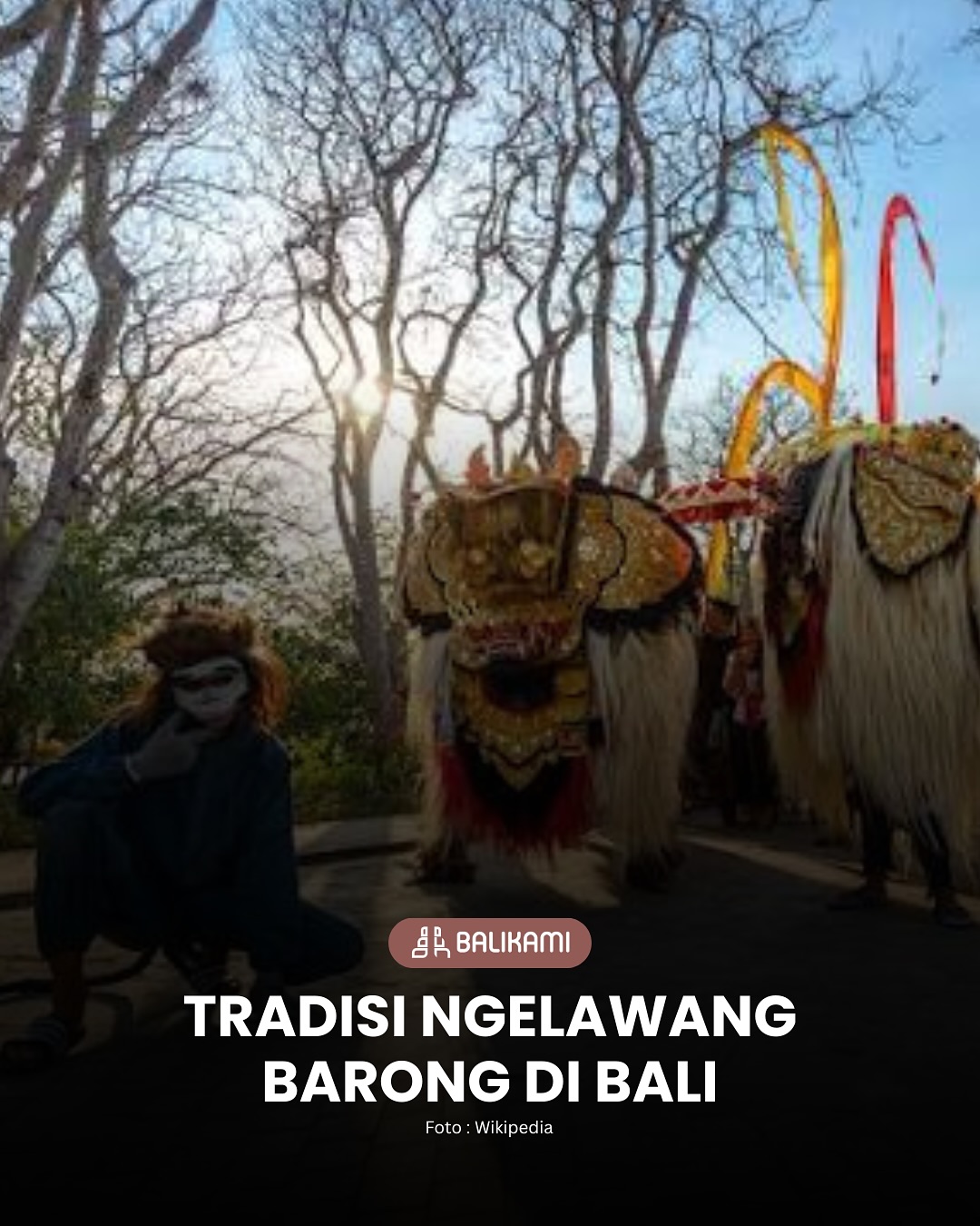 Tradisi Ngelawang Barong Di Bali